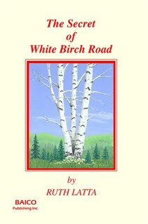 Couverture_The Secret of White Birch Road