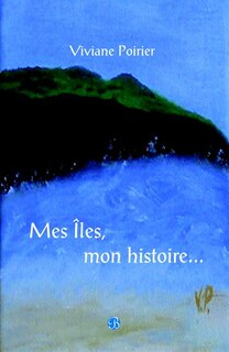 Front cover_Mes Iles, mon histoire...