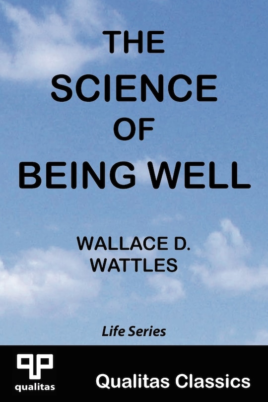 Front cover_The Science of Being Well (Qualitas Classics)