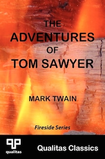 Front cover_The Adventures of Tom Sawyer (Qualitas Classics)