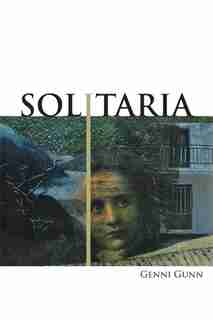 Solitaria by Genni Gunn