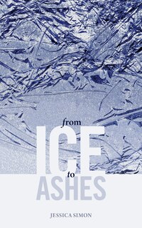 From Ice to Ashes