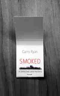 Smoked by Garry Ryan