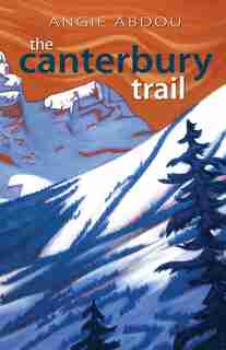 The Canterbury Trail by Angie Abdou