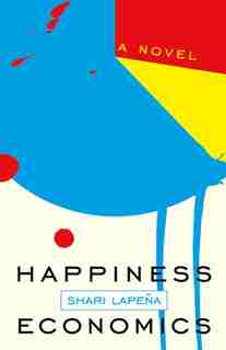 Happiness Economics by Shari Lapena