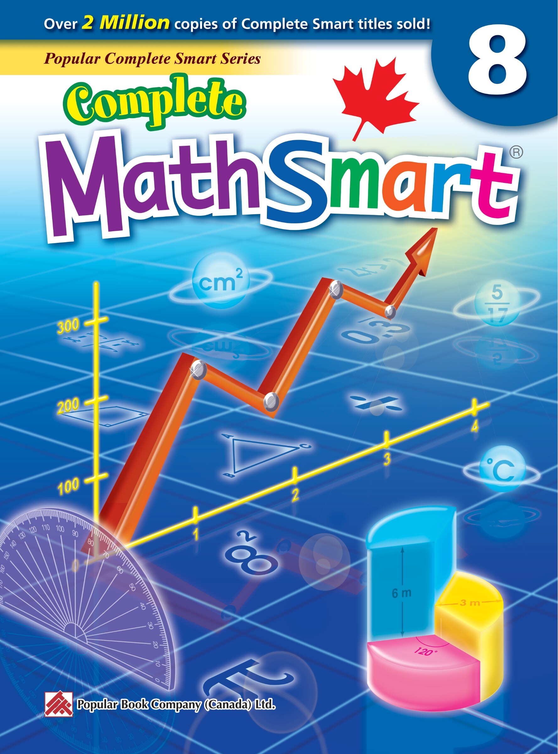 Complete Mathsmart 8: Canadian Curriculum Math Workbook For Grade