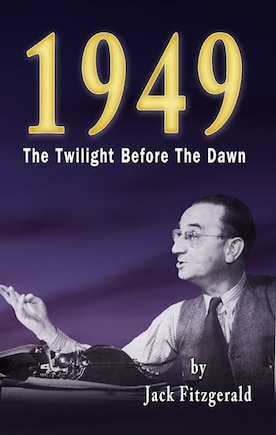 1949: The Twilight Before the Dawn