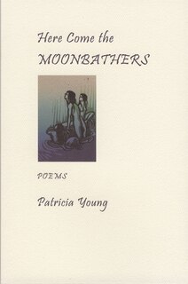 Front cover_Here Come the Moonbathers
