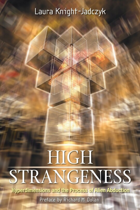 High Strangeness: Hyperdimensions and the Process of Alien Abduction