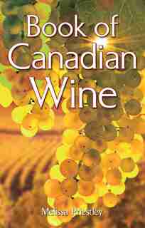 Book of Canadian Wine by Melissa Priestley