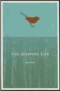 The Sleeping Life by Kerry Ryan