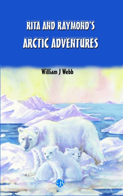 Couverture_Rita And raymond's Arctic Adventures