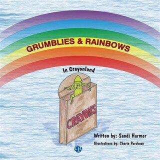 Front cover_Grumblies & Rainbows In Crayonland