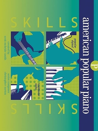 American Popular Piano - Skills: Preparatory Level - Skills