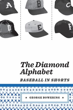 The Diamond Alphabet: Baseball In Shorts