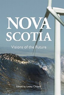 Nova Scotia Visions of the Future