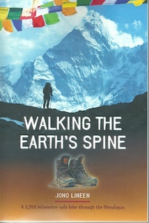 Walking the Earth's Spine: A 2700 Kilometer Solo Hike Through the Himalayas