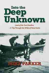Into the Deep Unknown by Mike Parker
