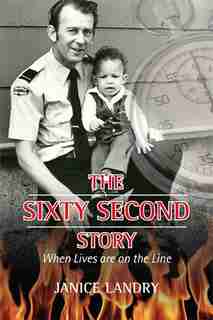 Sixty Second Story: When Lives are on the Line by Janice Landry