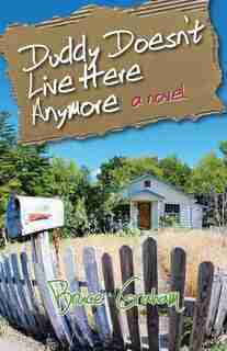 Duddy Doesn't Live Here Anymore: A Novel by Bruce Graham