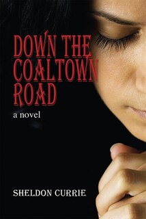 Front cover_Down the Coaltown Road