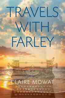 Travels With Farley by Claire Mowat