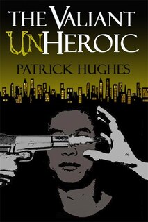 Front cover_THE VALIANT UNHEROIC