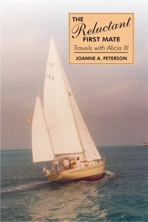 Front cover_THE Reluctant FIRST MATE Travels with Alicia III