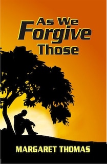 Front cover_As We Forgive Those