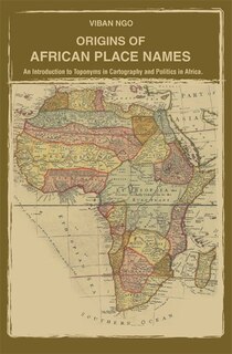 Front cover_ORIGINS OF AFRICAN PLACE NAMES