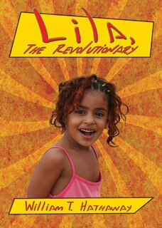 Front cover_Lila, The Revolutionary