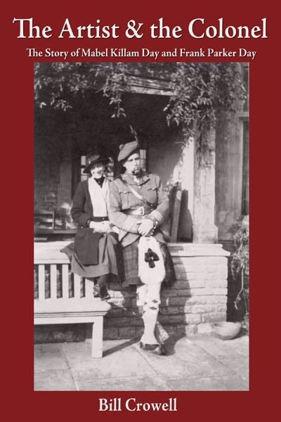 The Artist and the Colonel: The Story of Mabel Killam Day and Frank Parker Day