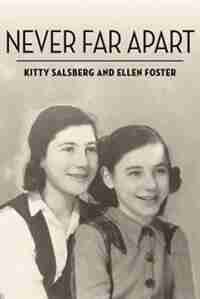 Never Far Apart by Kitty Salsberg