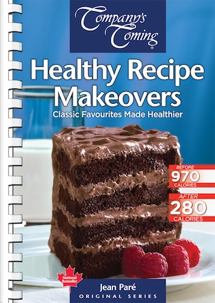 Healthy Recipe Makeovers: Classic Favourites Made Healthier