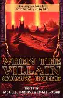 When The Villain Comes Home by Gabrielle Harbowy