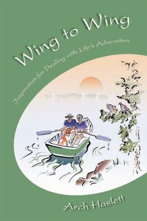 Wing to Wing: Inspiration for Dealing with Life's Adversities