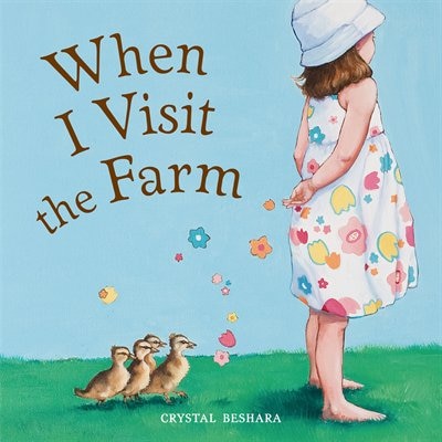 When I Visit the Farm