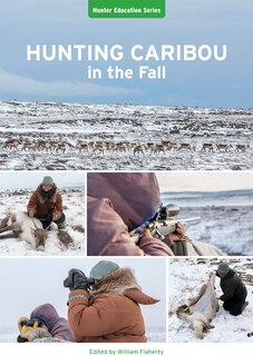 Hunting Caribou In The Fall