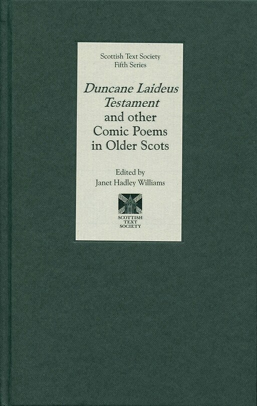 Front cover_<I>Duncane Laideus Testament</I> and other Comic Poems in Older Scots
