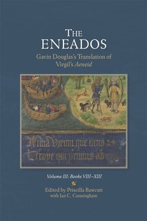 Front cover_The Eneados: Gavin Douglas's Translation of Virgil's Aeneid