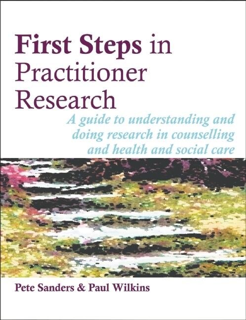 Front cover_First Steps in Practitioner Research