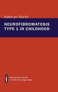 Neurofibromatosis Type 1 In Childhood