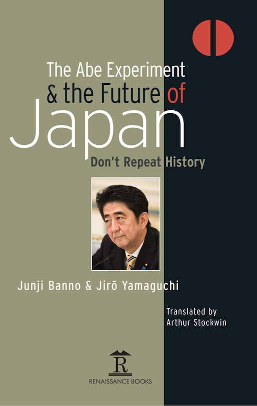 Front cover_The Abe Experiment and the Future of Japan