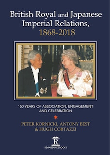 Couverture_British Royal and Japanese Imperial Relations, 1868-2018