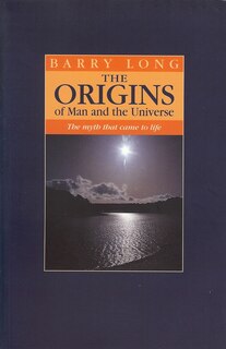 Front cover_The Origins of Man and the Universe