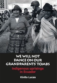 Couverture_We Will Not Dance On Our Grandparents' Tombs