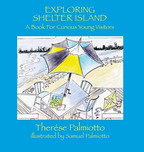 Couverture_Exploring Shelter Island-A Book For Curious Young Visitors