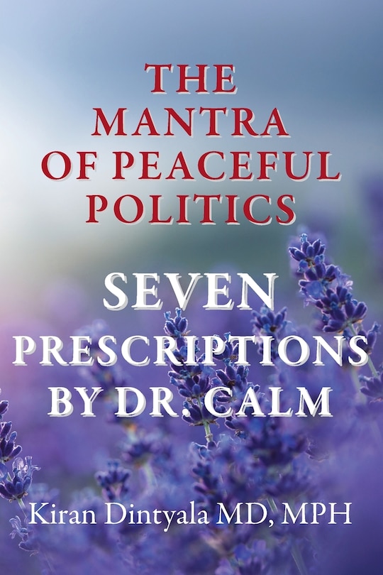 Front cover_The Mantra Of Peaceful Politics-Seven Prescriptions By Dr. Calm