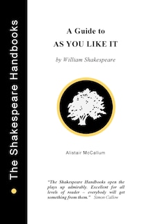 Front cover_A Guide to As You Like It