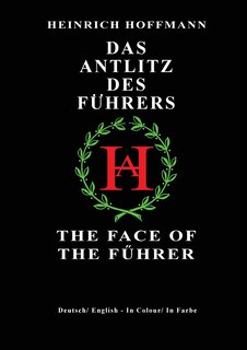 Front cover_Das Antlitz Des Fuhrers / The Face of the Fuhrer